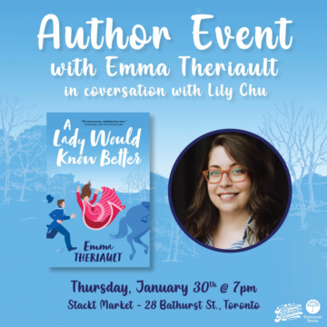 Toronto Book Launch of A Lady Would Know Better by Emma Theriault