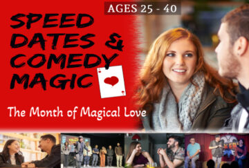 SPEED DATES & Comedy Magic