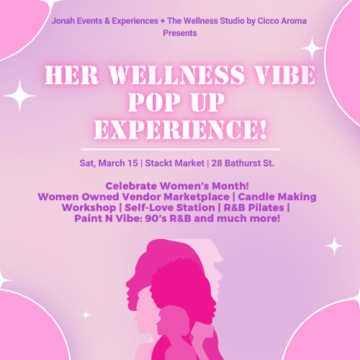 Her Wellness Vibe Pop Up Experience!