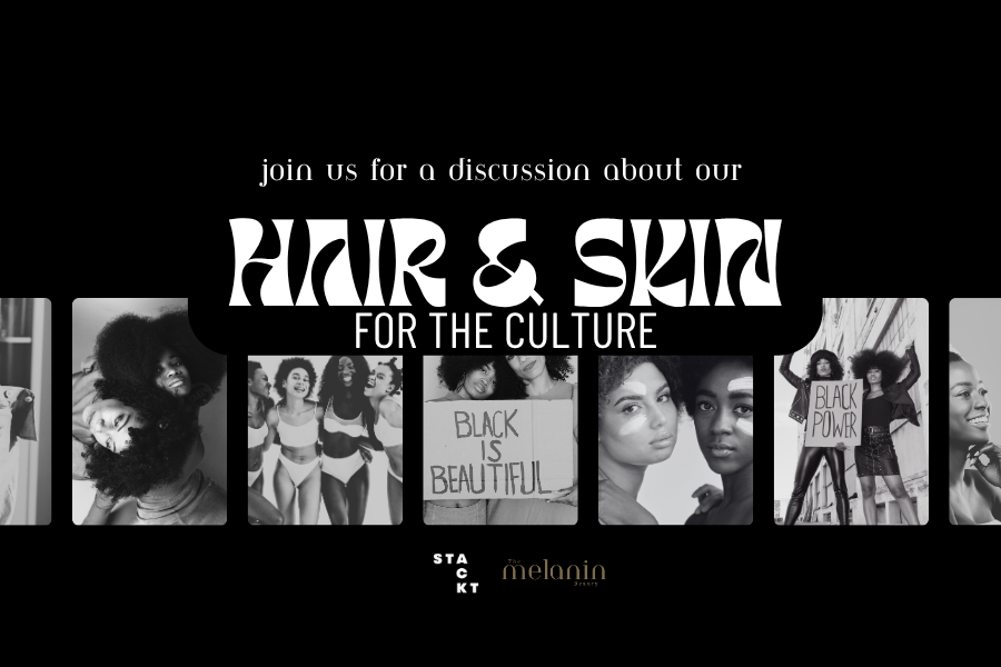 HAIR AND SKIN FOR THE CULTURE
