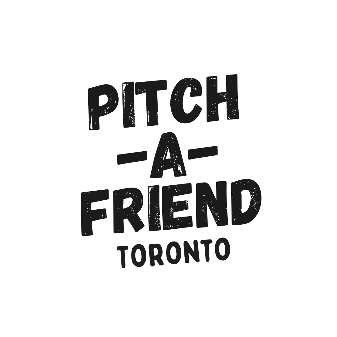Pitch-A-Friend Toronto