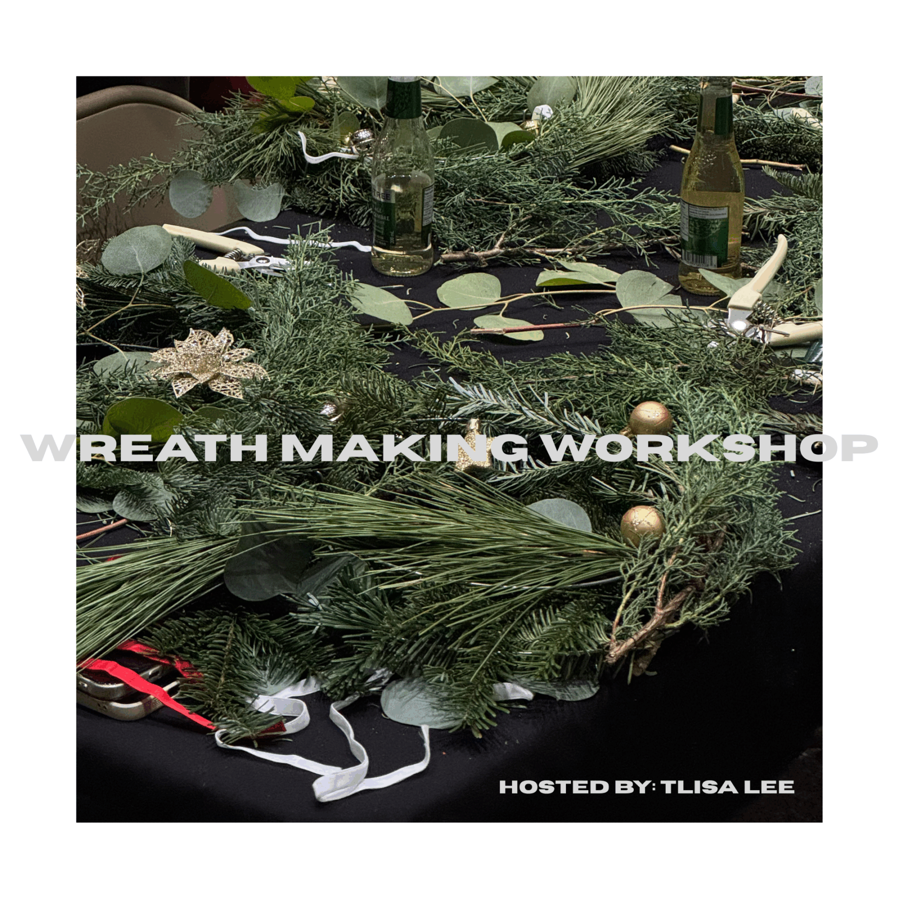 Wreath Making Workshop