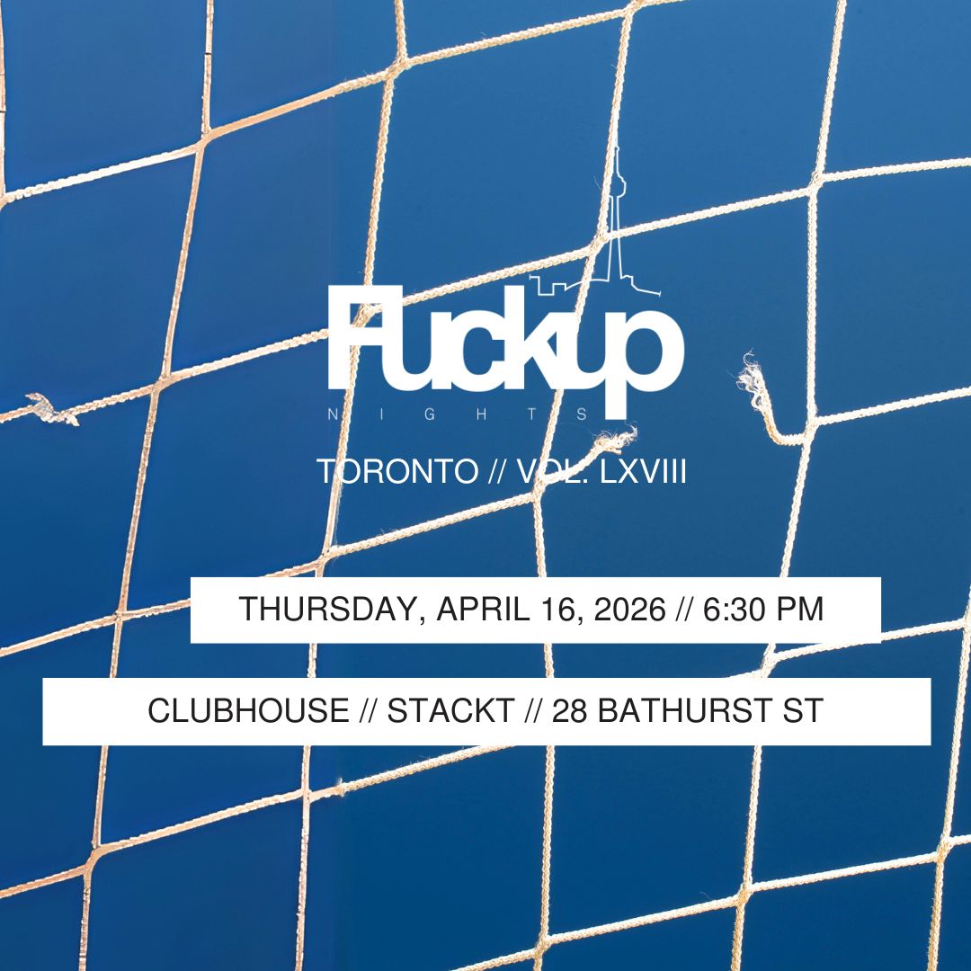Fuckup Nights Toronto